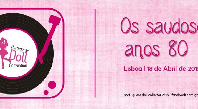 Información sobre la 2º Convención de muñecas en Portugal