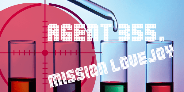 IT presenta… Agent 355 in Mission Love Joy